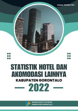 Statistik Hotel Dan Akomodasi Lainnya Kabupaten Gorontalo 2022